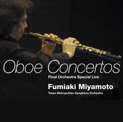 d（SACD Hybrid）宮本文昭　オーボエ協奏曲集　アルビノーニ　モーツァルト　シュトラウス　Fumiaki Miyamoto Bole Concertos