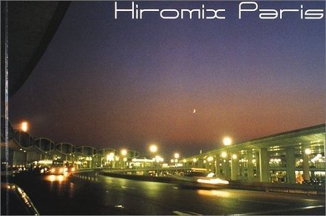 Hiromix Paris: ’97-’98