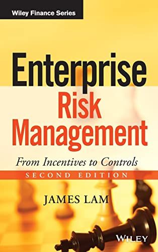 Enterprise Risk Management: From Incentives to Controls (Wil