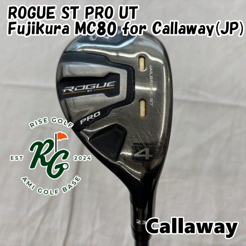 ユーティリティ キャロウェイ ROGUE ST PRO UT◆Fujikura MC80 for Callaway JP ◆S◆23 6161