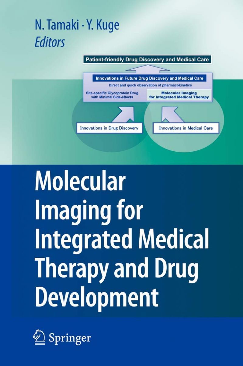Molecular Imaging for Integrat Tamaki， Nagara; Kuge， Yuji Molecular Imaging for Integrat Tamaki， Nagara; Kuge， Yuji