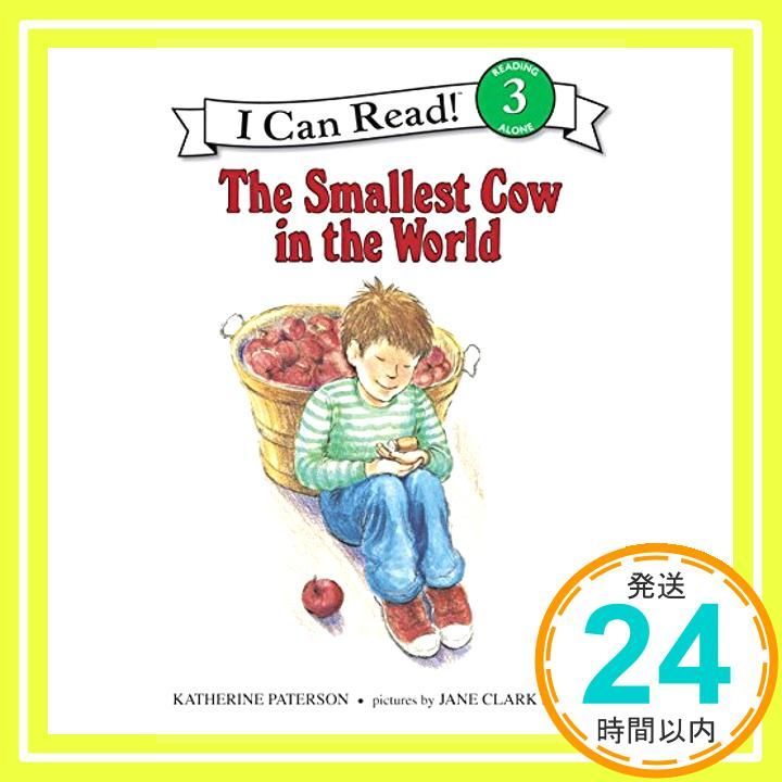 The Smallest Cow in the World I Can Read Level 3 ペーパーバック May 30 1993 Paterson Katherine Brown Jane Clark_02