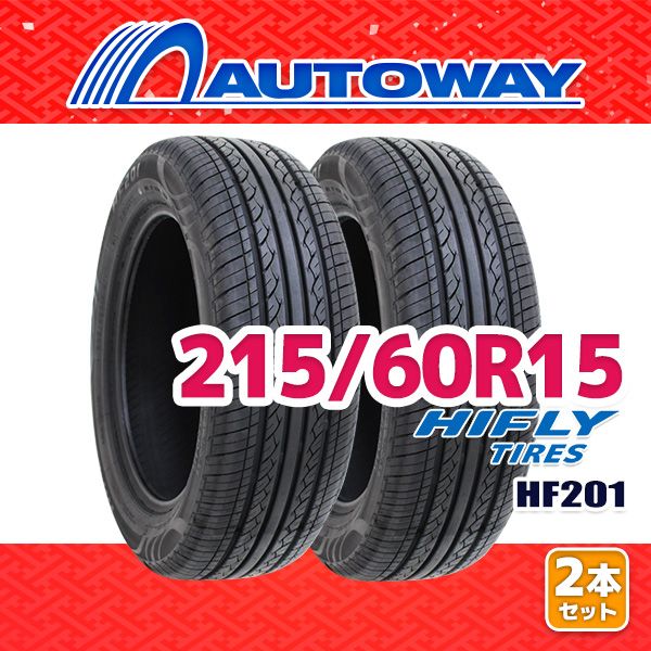 AUTOWAY 215 60R15 サマータイヤ HIFLY HF201 15インチ 2本セット 夏タイヤ オートウェイ