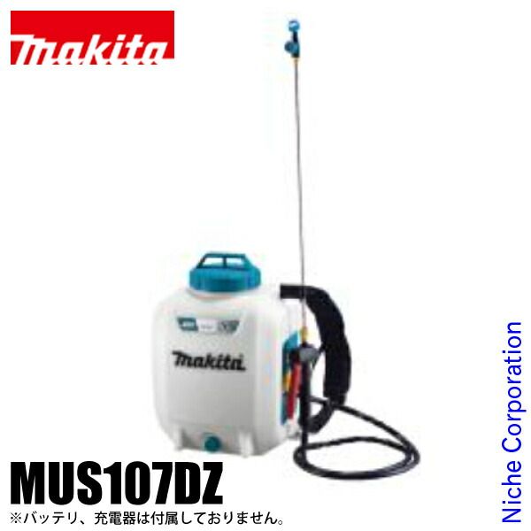 マキタ 10.8V 充電式噴霧器 10L 本体のみ MUS107DZ