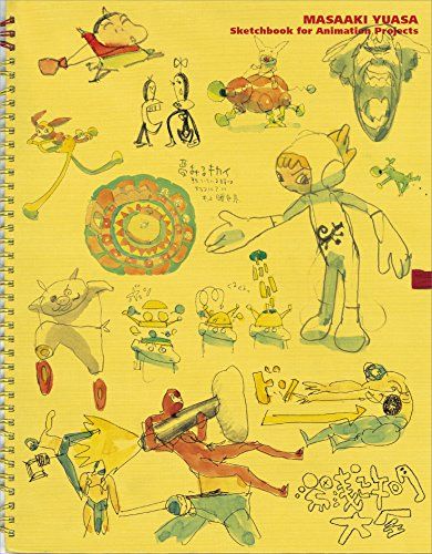 湯浅政明大全 Sketchbook for Animation Projects／湯浅政明