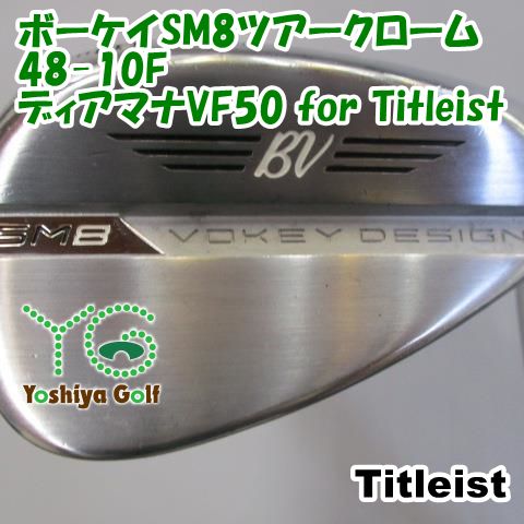 ウェッジ タイトリスト ボーケイSM8ツアークローム48-10F|ディアマナVF50 for Titleist||48 126318