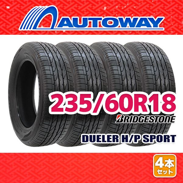 AUTOWAY 235|60R18 サマータイヤ BRIDGESTONE DUELER H|P SPORT 18インチ 4本セット 夏タイヤ オートウェイ