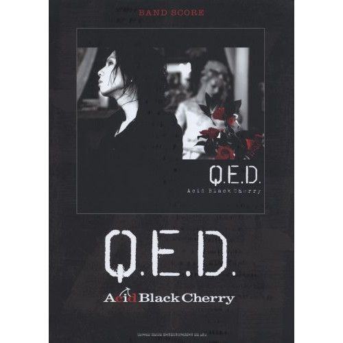 Acid Black Cherry Q.E.D. 　BLACKLIST おまとめ Q.E.D./Acid Black Cherry