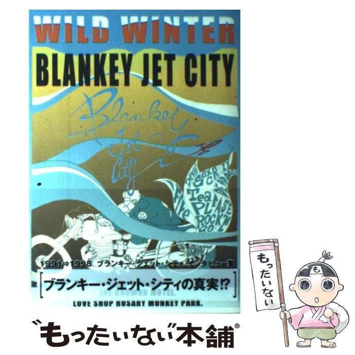 趣味・スポーツ・実用 Wild winter : BLANKEY JET CITY 0012474317L.jpg