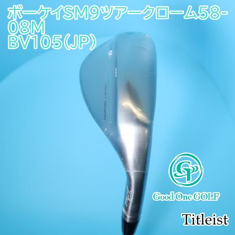 ウェッジ タイトリスト ボーケイSM9ツアークローム58-08M/BV105(JP)/S