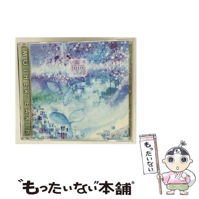 intro. | マザーアース |