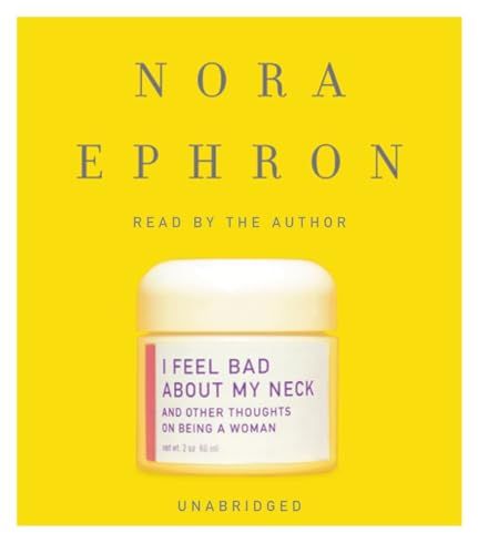 人気セール，お得 I Feel Bad About My Neck: And Other Thoughts on Being a Woma 洋書