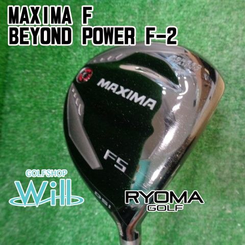 【中古】フェアウェイウッド リョーマ MAXIMA F/BEYOND POWER F-2/∞/18[8256]