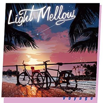 【】［CD］Light Mellow Voyage