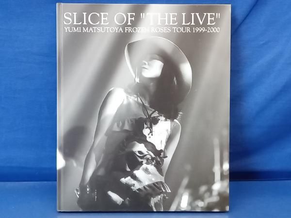 鴨121 SLICE OF 'THE LIVE' YUMI MATSUTOYA FROZEN ROSES TOUR