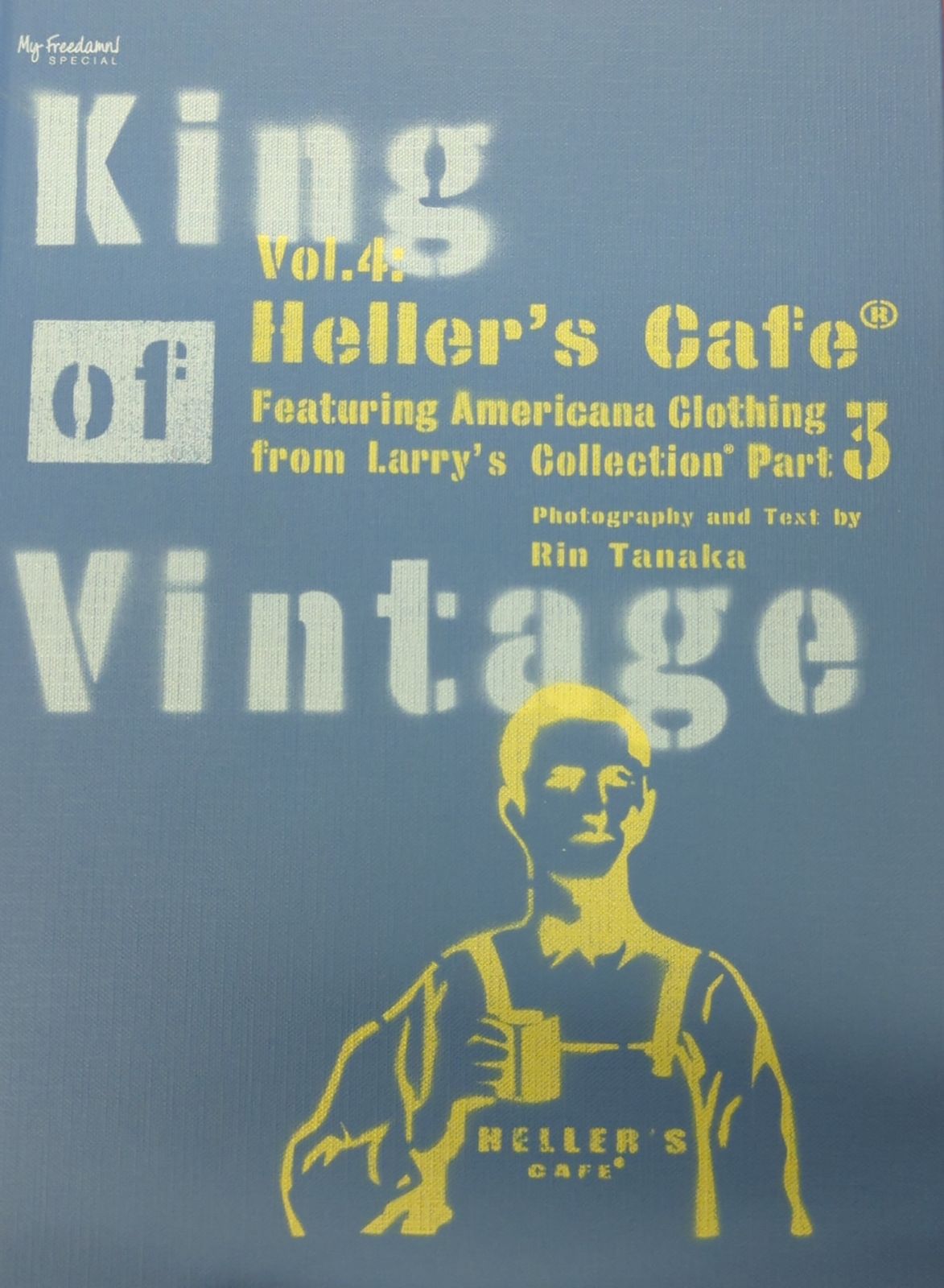 アート・デザイン・音楽 king of vintage Heller's Cafe King of Vintage Vol.1: Heller's Cafe〈改訂版〉 - CYCLEMAN