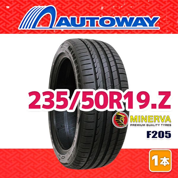 AUTOWAY】 新品 235/50R19 サマータイヤ MINERVA F205 19インチ 1本 