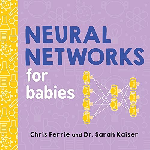 Neural Networks for Babies (Baby University)／Chris Ferrie、Ka