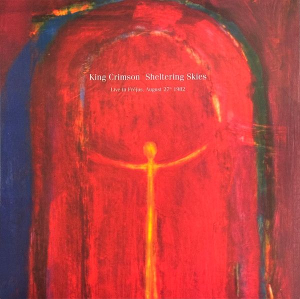 英2LP King Crimson Sheltering Skies Live In Frejus August 27th 1982 KCLPX1982 Discipline Global Mo |00520