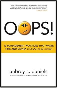 【非常に良い】Oops!: 13 Management Practices That Waste Time and Money (and What to Do Instead)