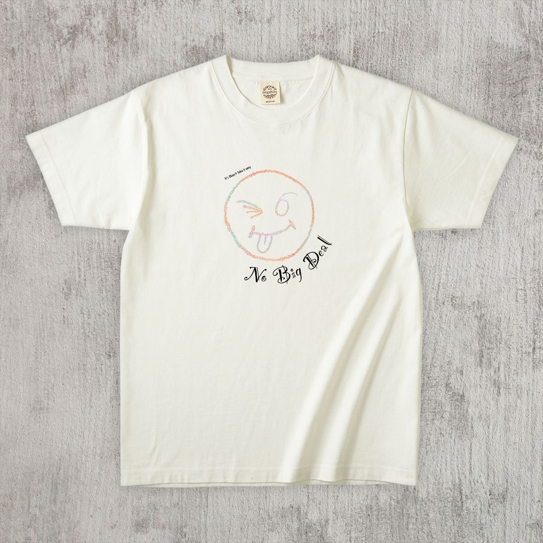 グラフィックTシャツ　No Big Deal Color