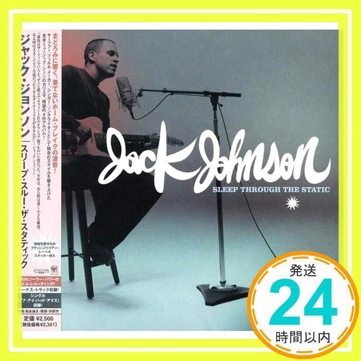 スリープ・スルー・ザ・スタティック [CD] ジャック・ジョンソン_02