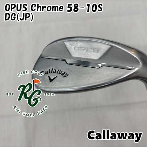 ウェッジ キャロウェイ OPUS Chrome 58-10S◆DG JP ◆S200◆58 5659