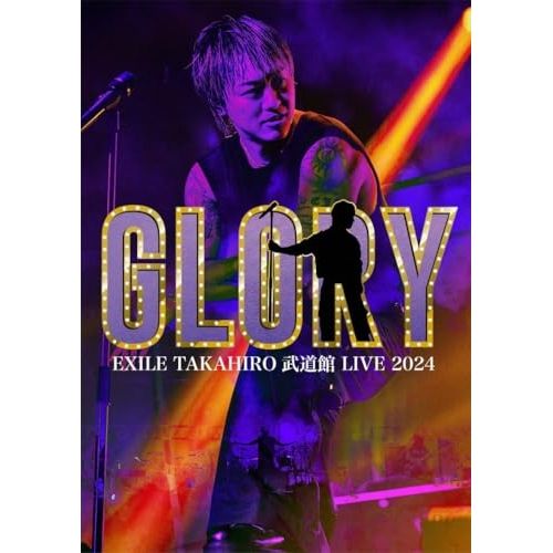 DVD】EXILE TAKAHIRO / EXILE TAKAHIRO 武道館 LIVE 2024 “GLORY