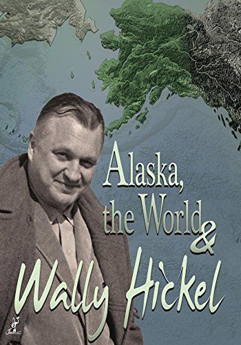 Alaska The World and Wally Hickel [DVD] 【公式通販】