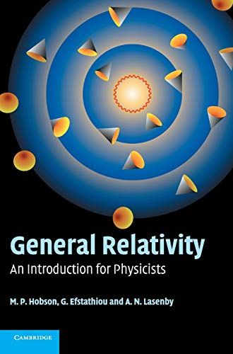 General Relativity An Introduction for Physicists M. P. Hob