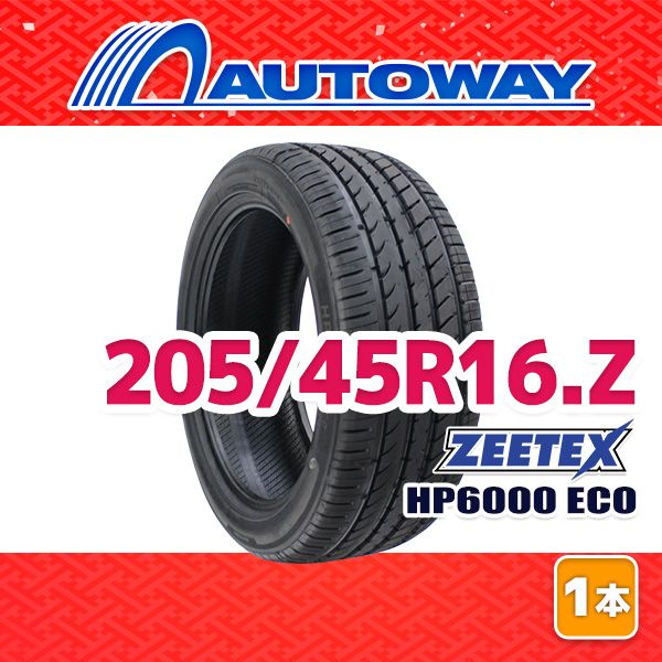 AUTOWAY】 新品 205/45R16 サマータイヤ ZEETEX HP6000 ECO 16インチ