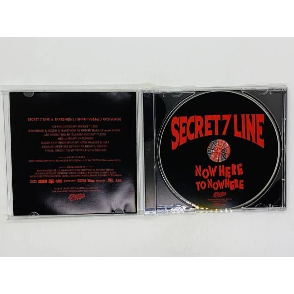 CD SECRET 7 LINE 『 NOW HERE TO NOWHERE 』 / ナウ・ヒア・トゥ・ノーウェアー / シークレット・セブン・ライン  N06