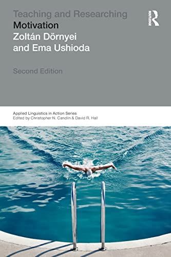 Teaching and Researching: Motivation (Applied Linguistics in Action) [ペーパーバック] Zoltan Dornyei; Ema Ushioda