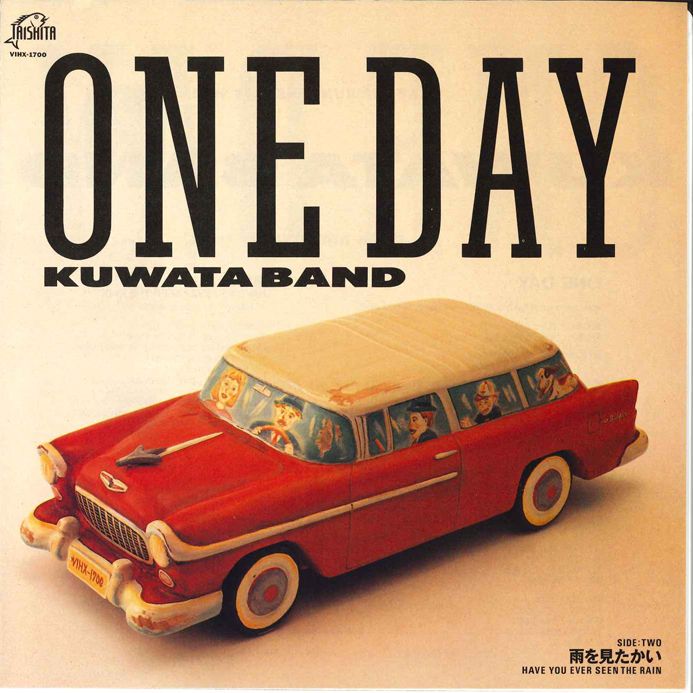 7” Kuwata Band One Day / 雨を見たかい VIHX1700 TAISHITA
