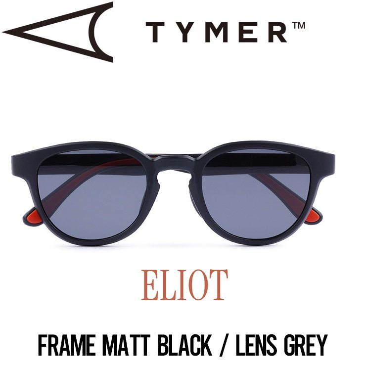 サングラス TYMER タイマー ELIOT エリオット Matt Black/Grey TY100-MBK-GRY 日本代理店正規品