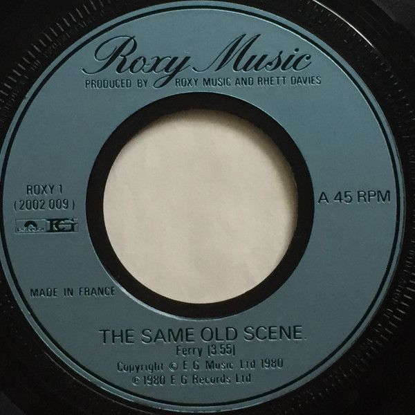 英7” Roxy Music The Same Old Scene ROXY1 Polydor /00080