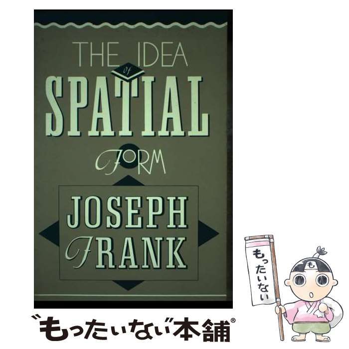 【中古】 The Idea of Spatial Form / Joseph Frank / Rutgers Univ Pr
