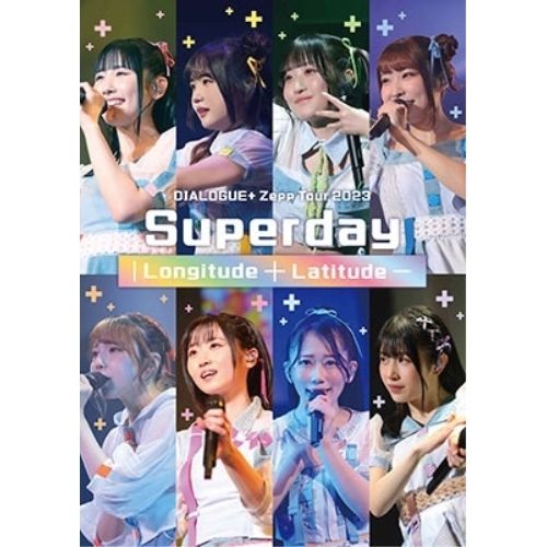 BD | アニメ | DIALOGUE Zepp Tour 2025 Superday |Longitude Latitude- Blu-ray
