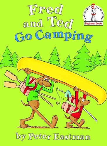Fred and Ted Go Camping (Beginner Books)／Peter Anthony Eastm