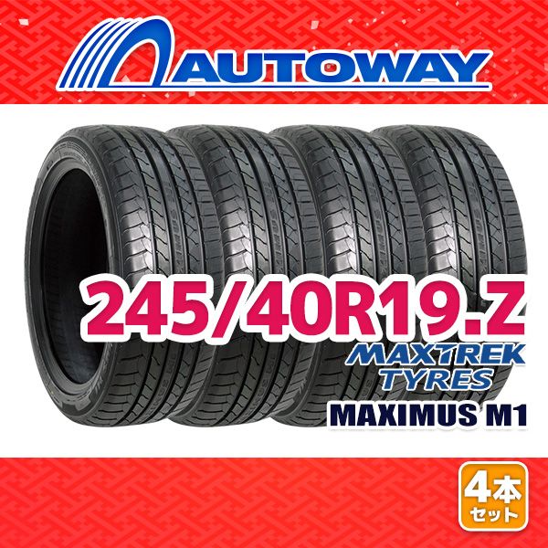 AUTOWAY 245 40R19 サマータイヤ MAXTREK MAXIMUS M1 19インチ 4本セット 夏タイヤ オートウェイ