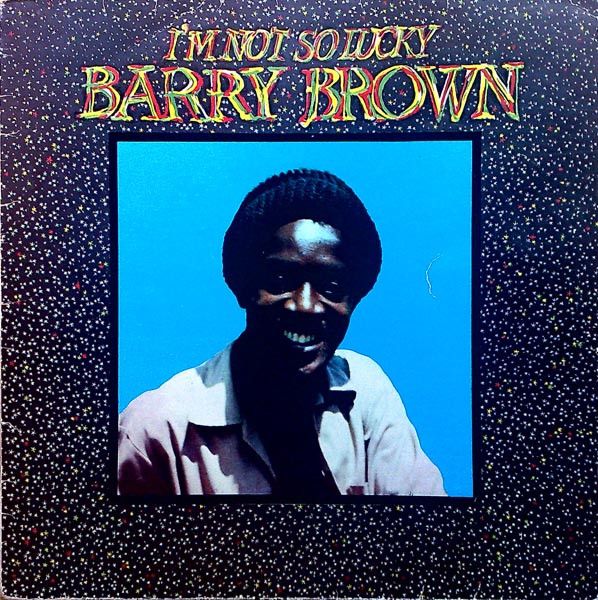 英LP Barry Brown Im Not So Lucky Showcase BRLP1000 Black Roots |00260