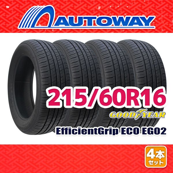 AUTOWAY 215|60R16 サマータイヤ GOODYEAR EfficientGrip ECO EG02 16インチ 4本セット 夏タイヤ オートウェイ