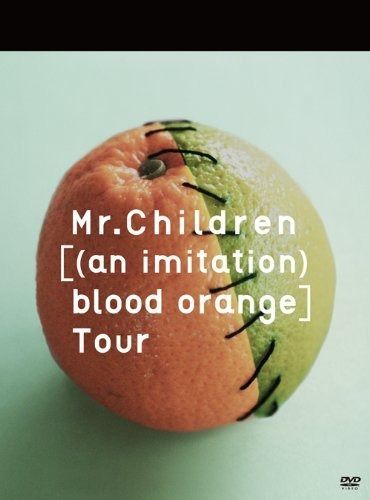 Mr.Children [(an imitation) blood orange]Tour [DVD] Mr