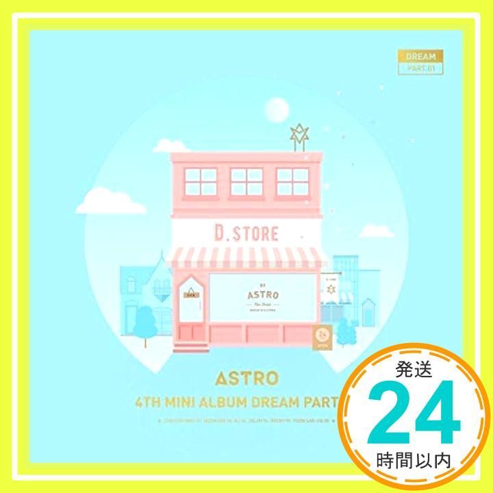 Astro 4thミニアルバム - Dream Part.01 (DAY) [CD] Astro_04 - メルカリ