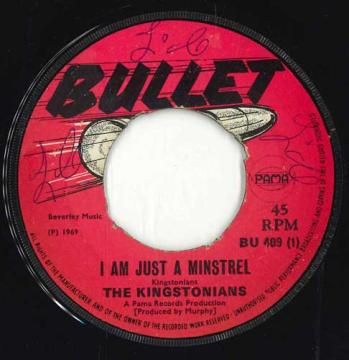 英7” The Kingstonians I Am Just A Minstrel BU409 Bullet /00050  