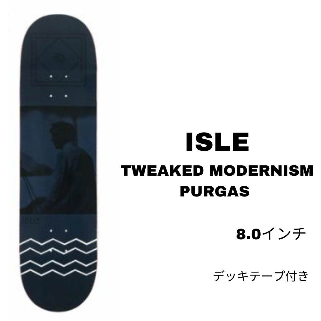 デッキ【ISLE SKATEBOARD】TWEAKED MORDERNISM 8.0inch 正規品 デッキテープ付き 即納可能