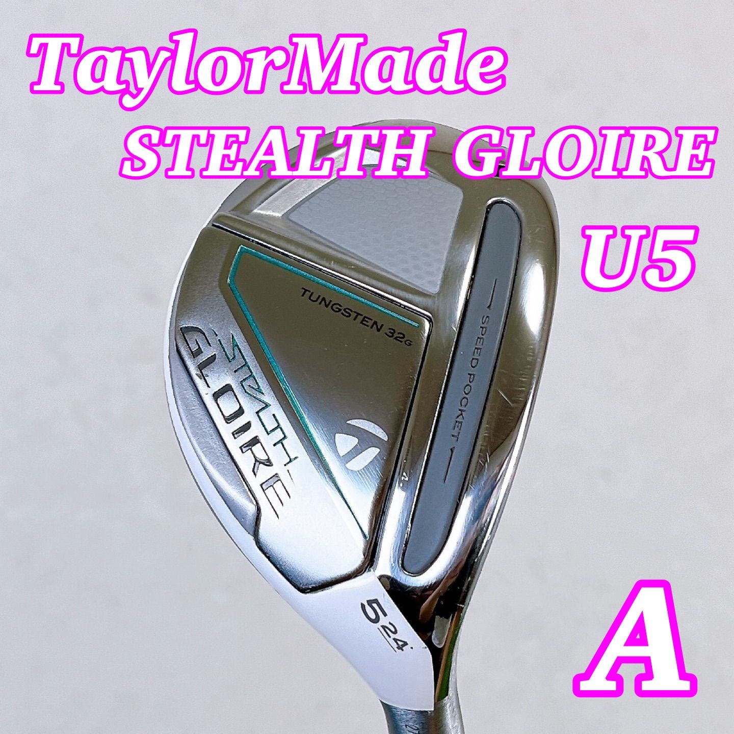テーラーメイド ステルスグローレ レディース U5 24° ユーティリティ A