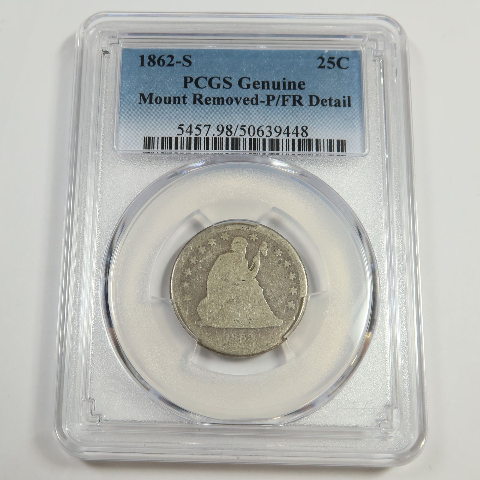 1862 S PCGS P|FR Detail - Silver Seated Quarter 25C Coin
