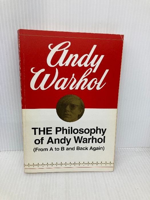 The Philosophy of Andy Warhol From A to B and Back Again Harbrace Paperbound Library Hpl 75 Harvest Warhol Andy