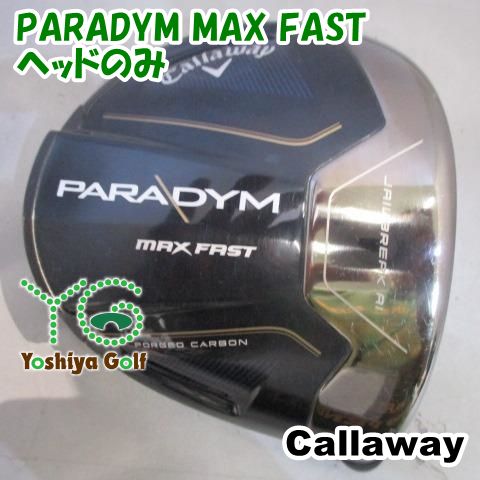 ドライバー キャロウェイ PARADYM MAX FAST/ヘッドのみ//10.5[110179